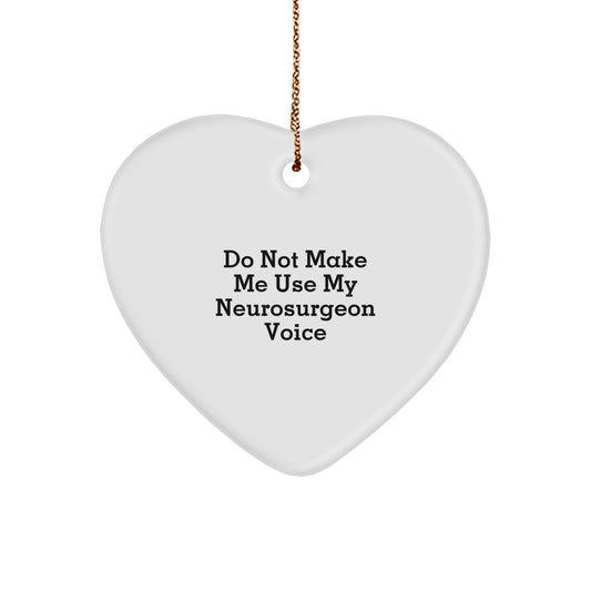 Funny Neurosurgeon Gifts, Heart Ornament for Christmas Unique Gifts from Friends, Gifts for Neurosurgeon Men Women - Image 1