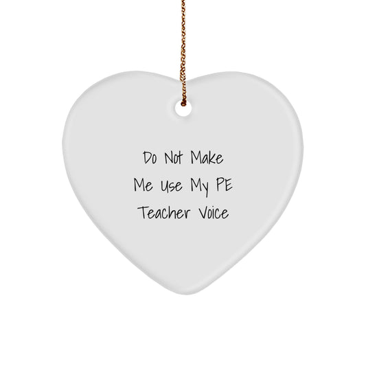 Funny PE Teacher Heart Ornament Gifts from Friends, Teachers, or Family for Christmas Unique Presents - Image 1