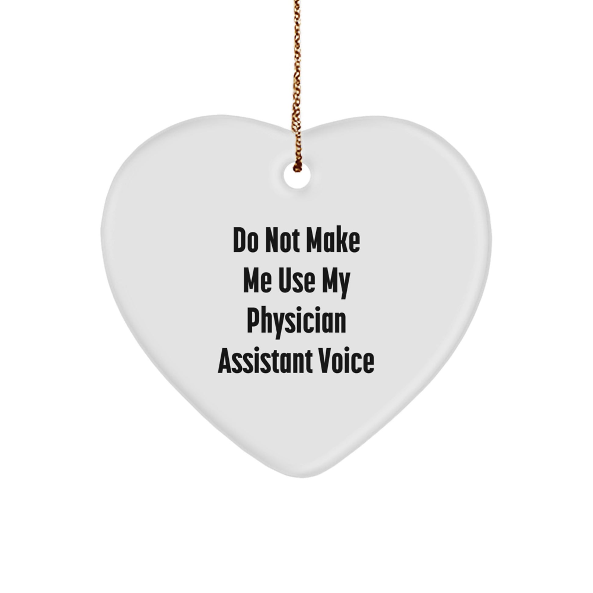 Gifts from Friends to Physician Assistant Men Heart Ornament Funny Quote - Christmas Unique Gifts - Image 1