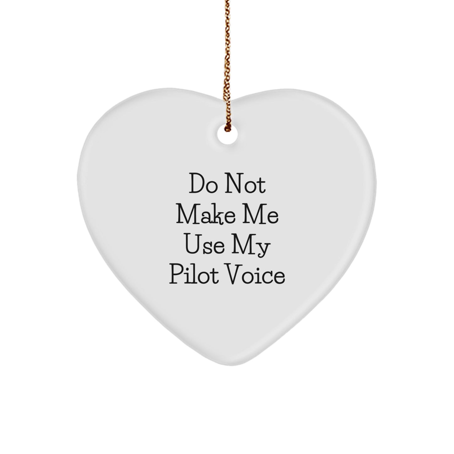 Pilot Gifts for Men - Cute Heart Ornament, Funny Quote, Gifts from Friends, Christmas Unique Gifts - Image 1