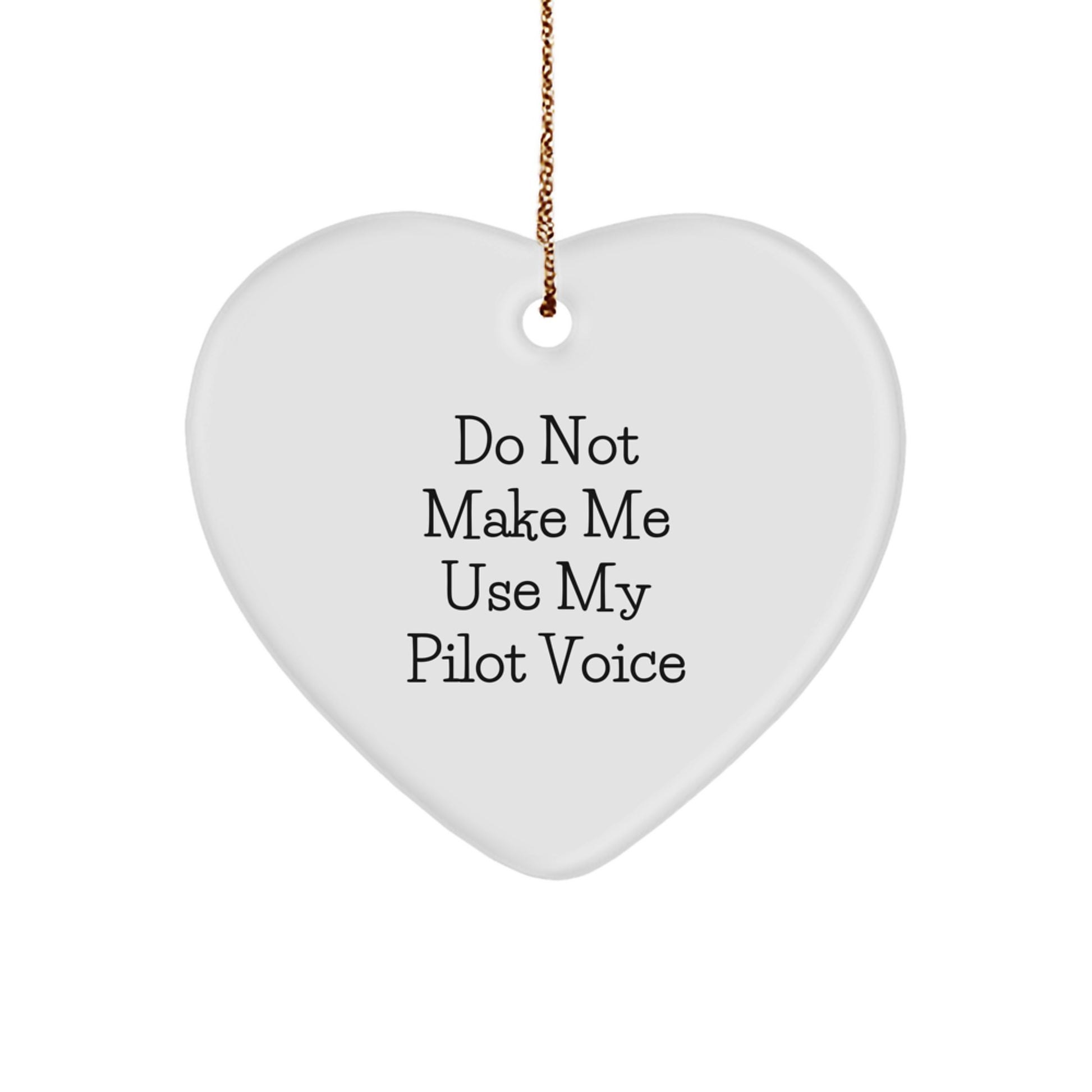 Pilot Gifts for Men - Cute Heart Ornament, Funny Quote, Gifts from Friends, Christmas Unique Gifts - Image 1