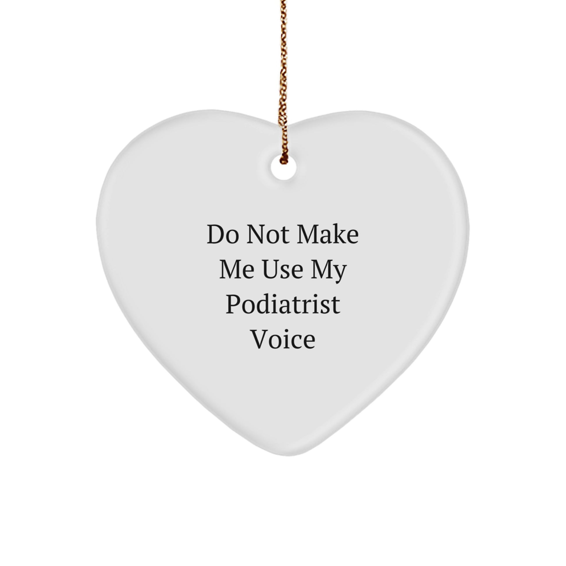 Funny Podiatrist Gifts for Him - Heart Shaped Ornament from Friends, Family, Coworkers - Christmas Unique Decorations for Men, Women - Image 1