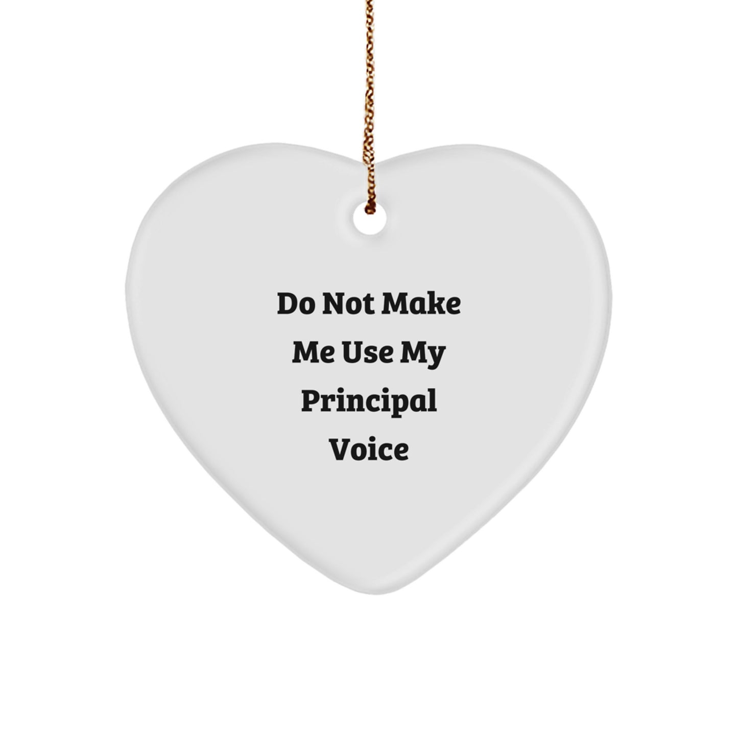 Funny Principal Gifts from Friends, Heart Ornament for Christmas Unique Gifts for Principal, Funny Quote Heart Shaped Ornament - Image 1