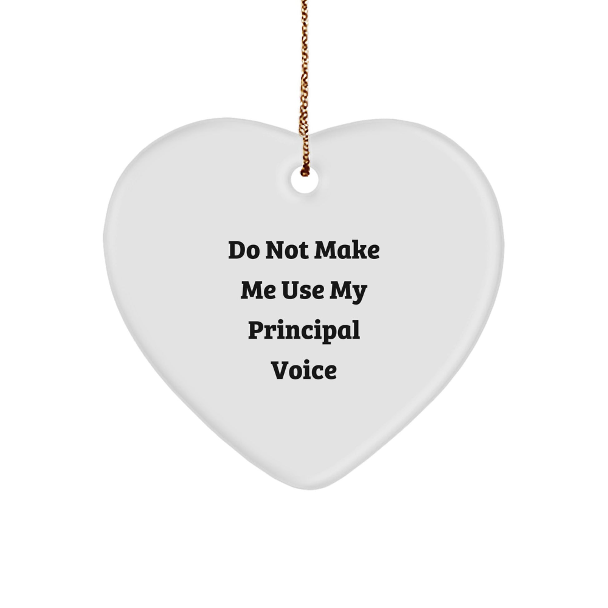 Funny Principal Gifts from Friends, Heart Ornament for Christmas Unique Gifts for Principal, Funny Quote Heart Shaped Ornament - Image 1