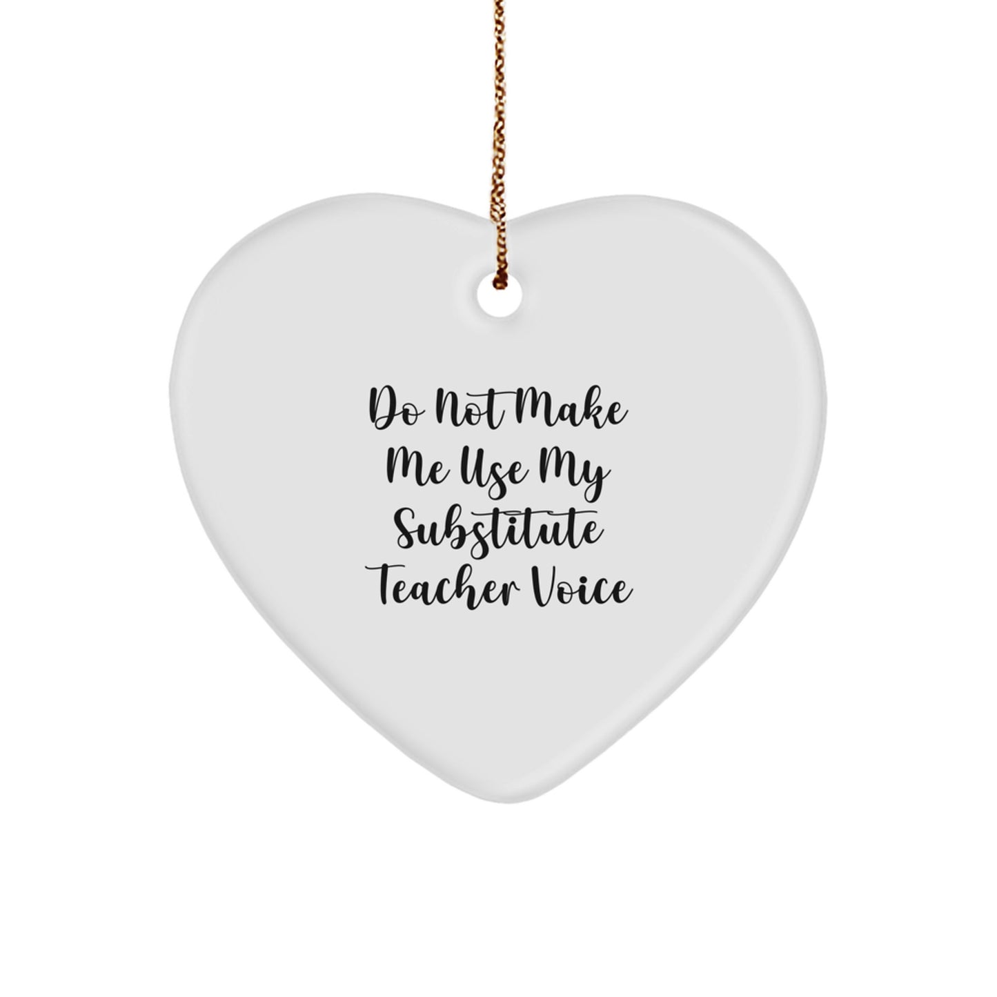 Funny Substitute Teacher Gifts from Friends, Heart Ornament for Substitute Teacher, Christmas Unique Gifts for Substitute Teacher - Image 1