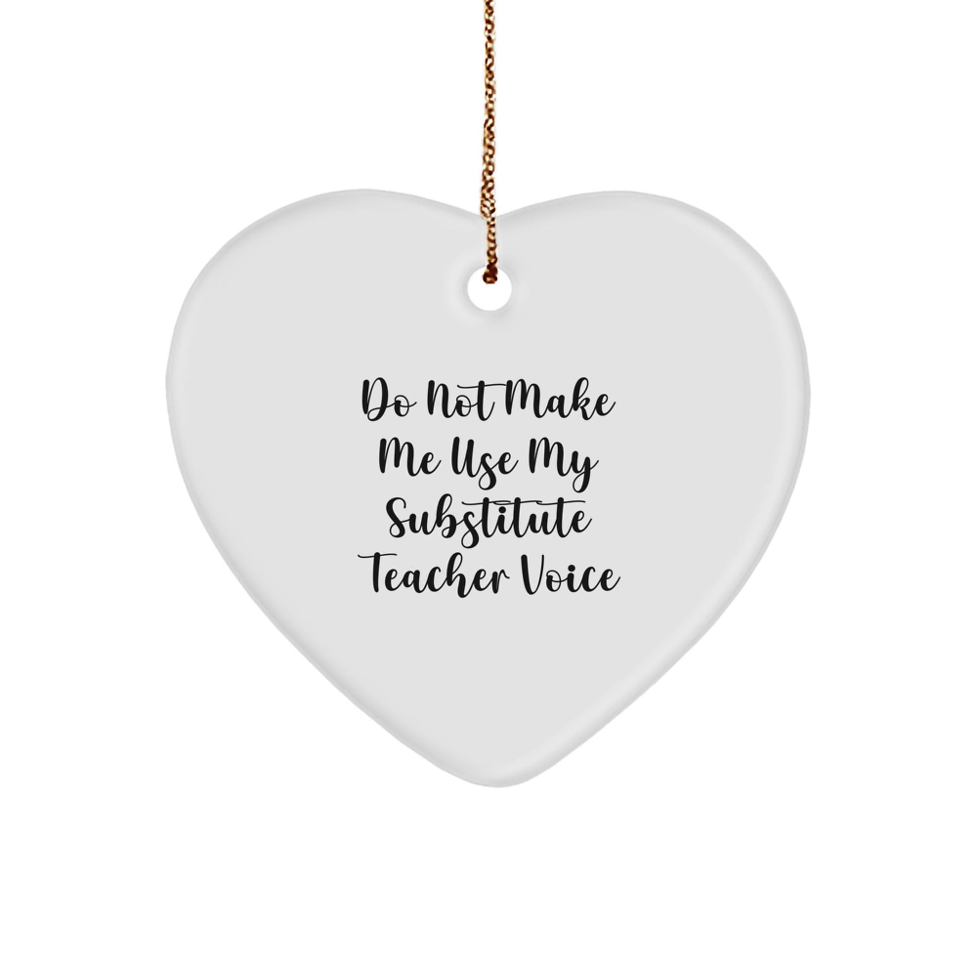 Funny Substitute Teacher Gifts from Friends, Heart Ornament for Substitute Teacher, Christmas Unique Gifts for Substitute Teacher - Image 1
