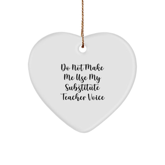 Funny Substitute Teacher Gifts from Friends, Heart Ornament for Substitute Teacher, Christmas Unique Gifts for Substitute Teacher - Image 1