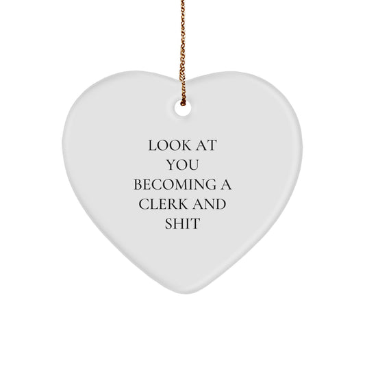Funny Clerk Heart Ornament Gifts from Friends, Unique Christmas Unique Gifts for Clerk with Cute Quote, Heart-Shaped MDF Ornament - Image 1
