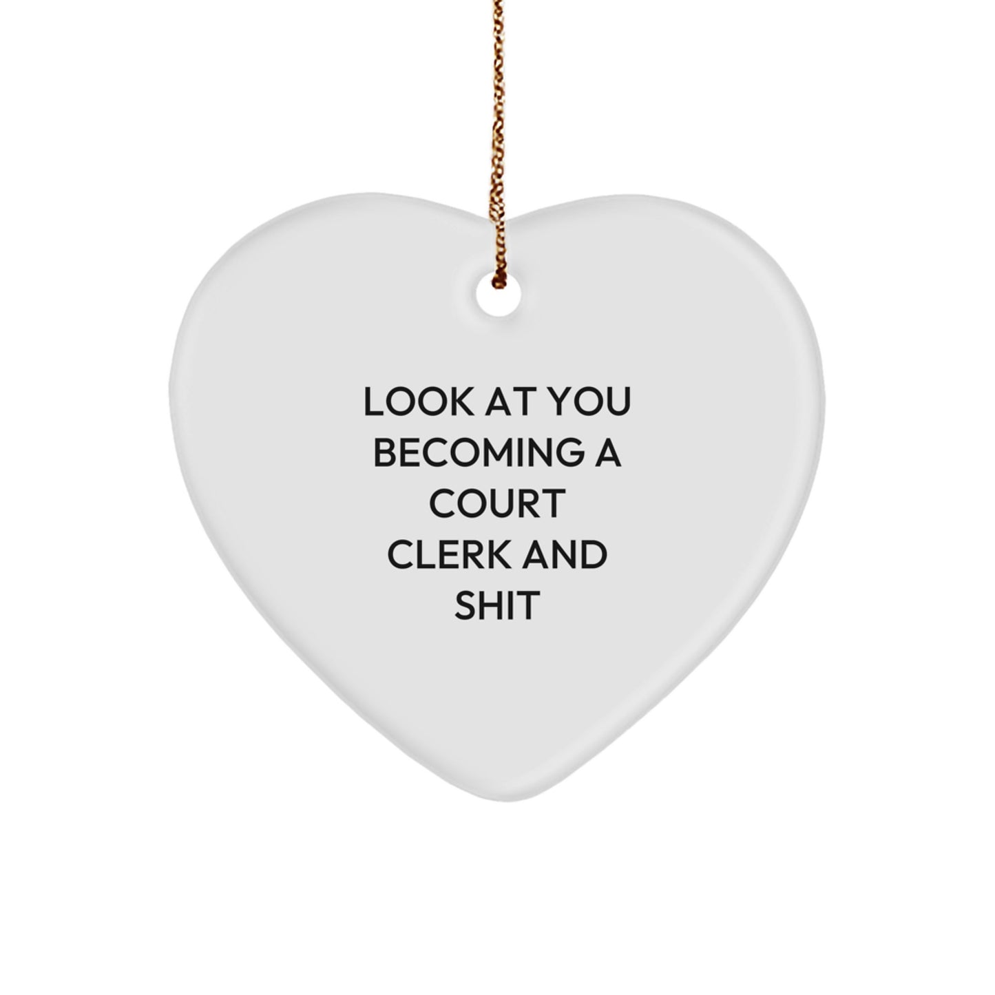 Court Clerk Inspiration Gifts from Friends and Family - Funny Heart Ornament for Court Clerk, Christmas Unique Gifts - Image 1