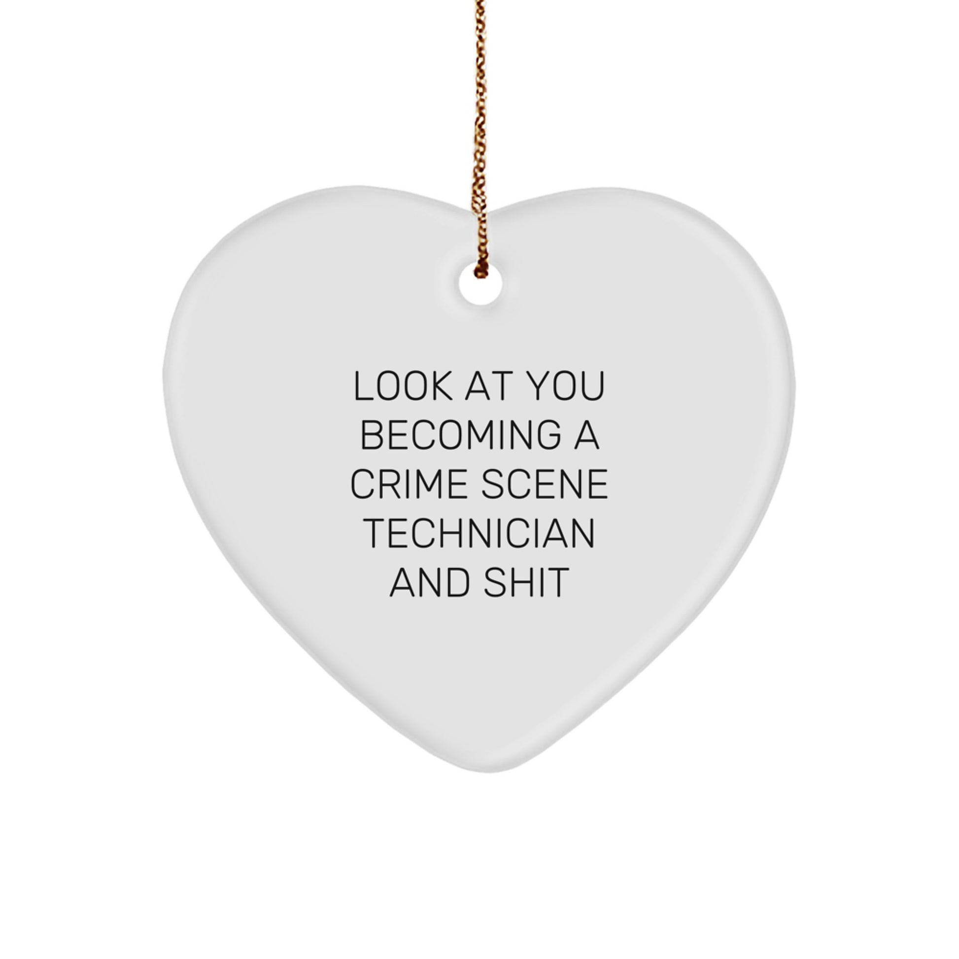 Funny Crime Scene Technician Heart Ornament Gift from Men to Men, Unique Christmas Unique Gifts for Crime Scene Technician Lovers - Image 1
