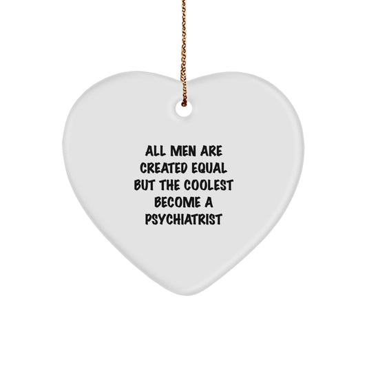Funny Psychiatrist Gifts, Heart Shaped Ornament, Christmas Unique Presents from Friends, Family, or Coworkers to Doctors, Men - Heart Ornament - Image 1