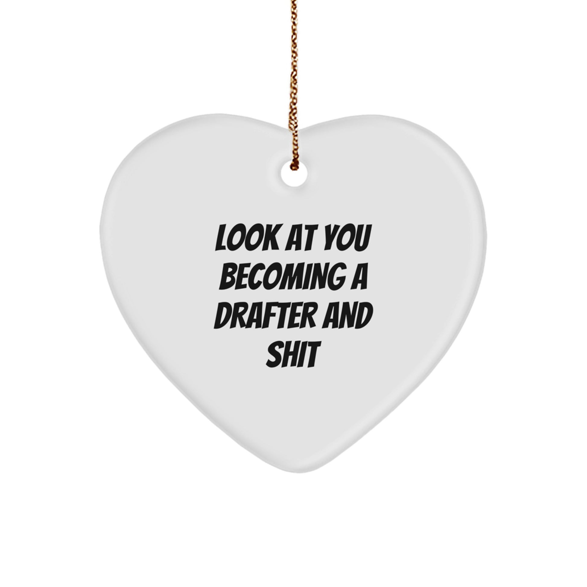 Funny Drafter Gifts for Men from Friends, Drafter Heart Ornament with Inspirational Quote, Christmas Unique Gifts - Image 1