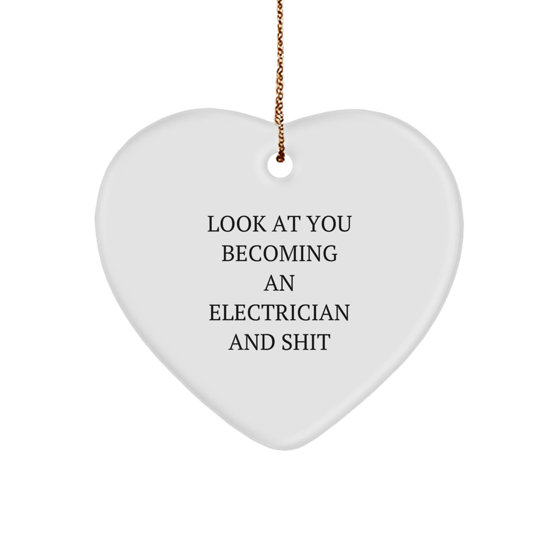 Funny Electrician Gifts from Men - Heart Ornament with Inspirational Quote - Electrician Christmas Unique Gifts for Electrician Friends - Image 1