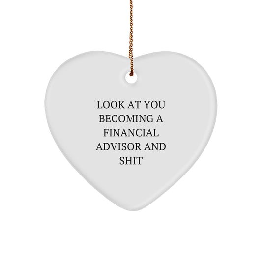 Funny Financial Advisor Heart Ornament Gifts from Friends for Men Women Coworkers - Heart Shaped White Color Sublimation Print - Image 1