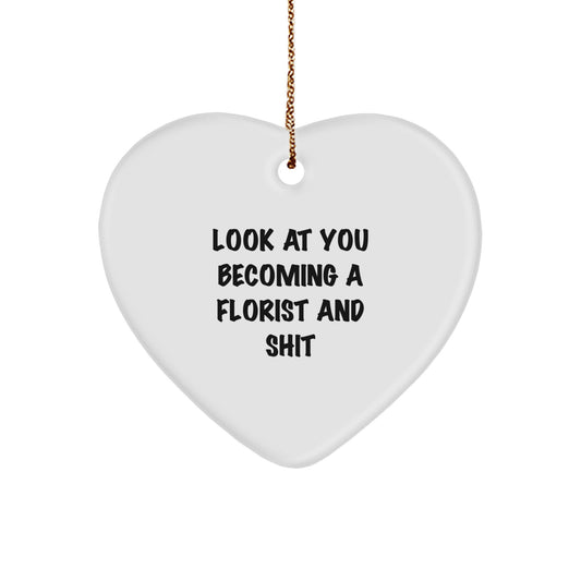 Florist Heart Ornament for Him Keepsake Look At You Christmas Unique Gift - Image 1
