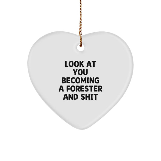 Funny Forester Gifts - 'Look At You Becoming A Forester' Heart Ornament, Christmas Unique Gifts for Forester Friends and Family, Heart Shaped Decor - Image 1
