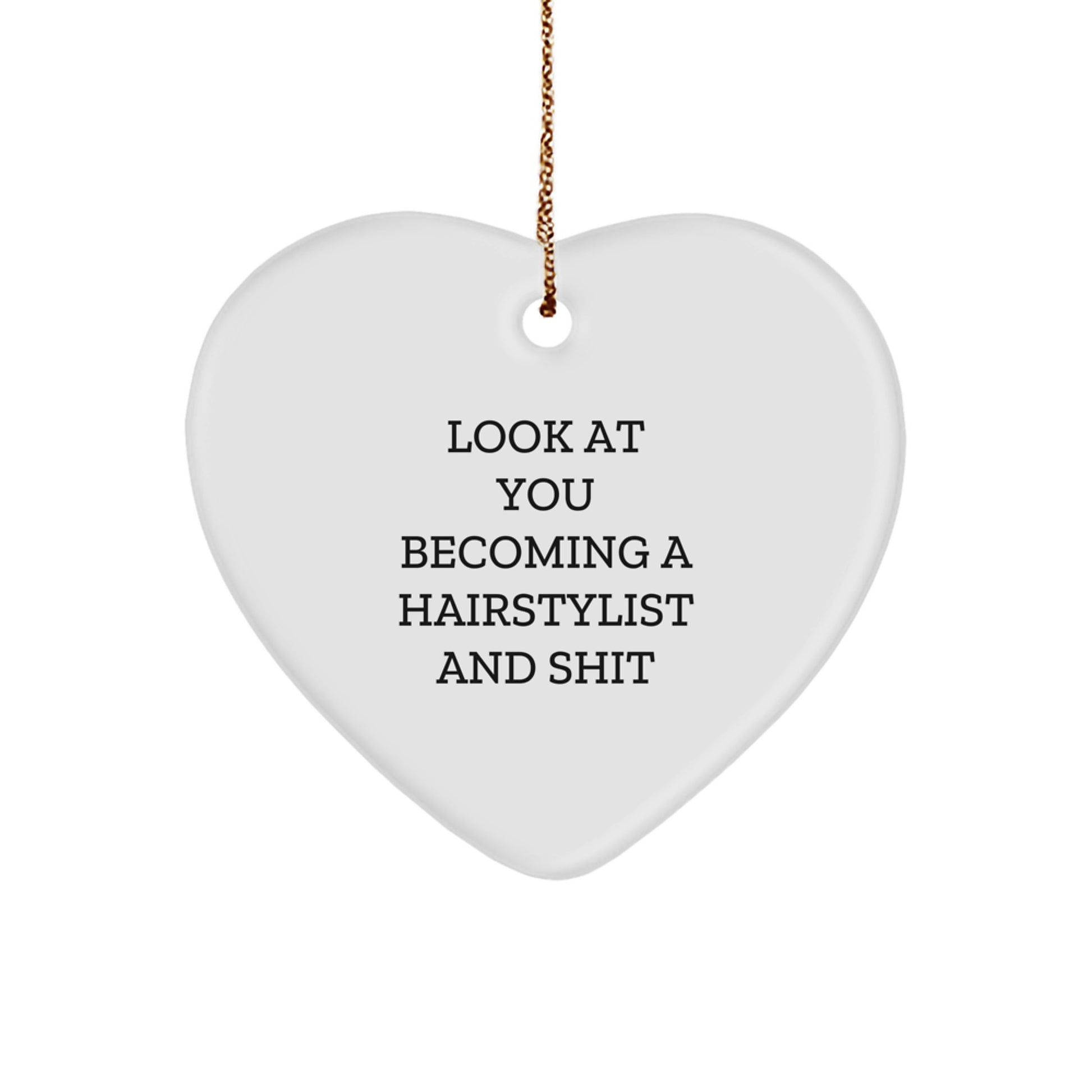Funny Hairstylist Gifts, Heart Ornament with Inspirational Quote, Gifts for Hairstylist, Christmas Unique Gifts from Friends - Image 1
