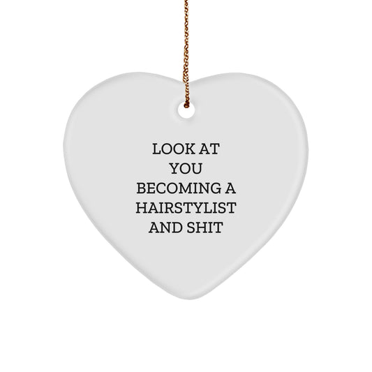 Funny Hairstylist Gifts, Heart Ornament with Inspirational Quote, Gifts for Hairstylist, Christmas Unique Gifts from Friends - Image 1