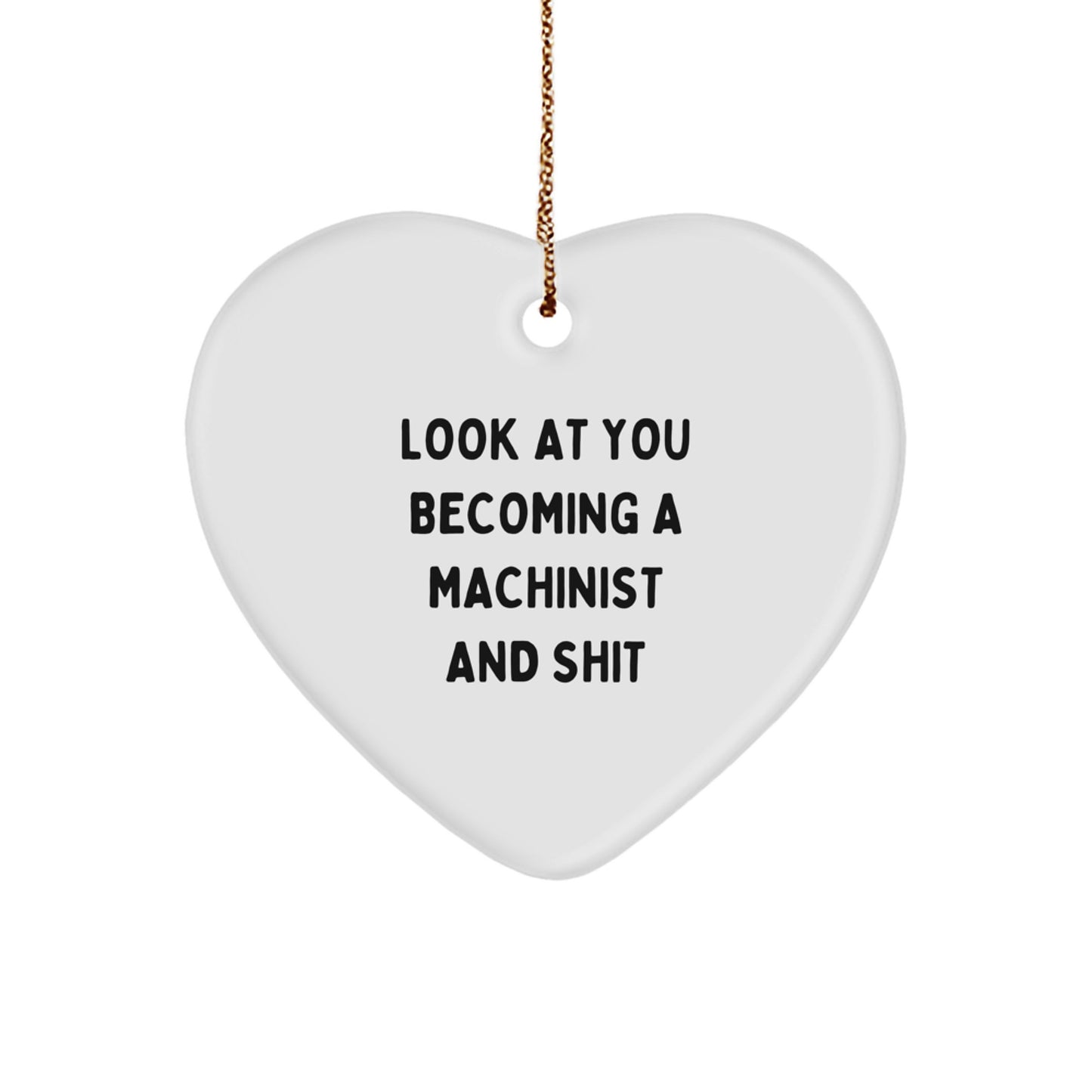 Funny Machinist Heart Ornament Gifts from Friends to Machinist Christmas Unique Gifts - Image 1