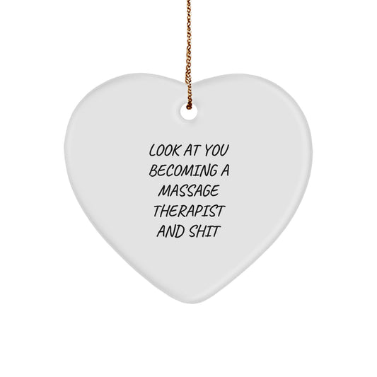 Funny Massage Therapist Gifts for Men - Heart Ornament, Gifts from Family - Look At You Becoming - Image 1