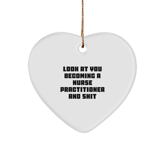 Funny Nurse Practitioner Gifts from Men, Funny Gifts for Nurse Practitioner on Christmas, Heart Ornament - Image 1