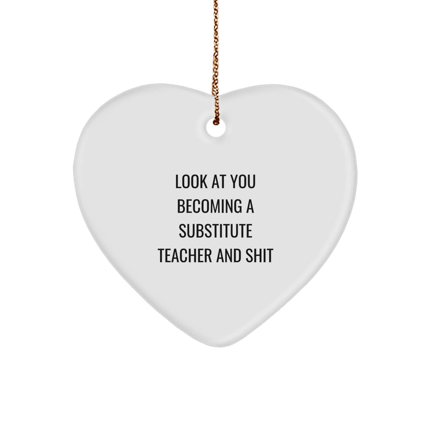 Funny Substitute Teacher Gifts from Friends - Heart Ornament for Substitute Teachers, Men, and Women - Christmas Unique Gifts for Coworkers, Family - Image 1