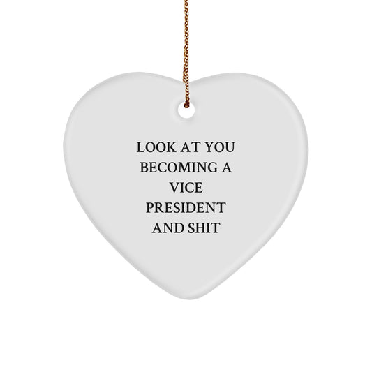 Funny Vice President Heart Ornament Gifts for Friends and Family, Look At You Becoming A Vice President And Shit, Christmas Unique Gifts from Men to Women - Image 1