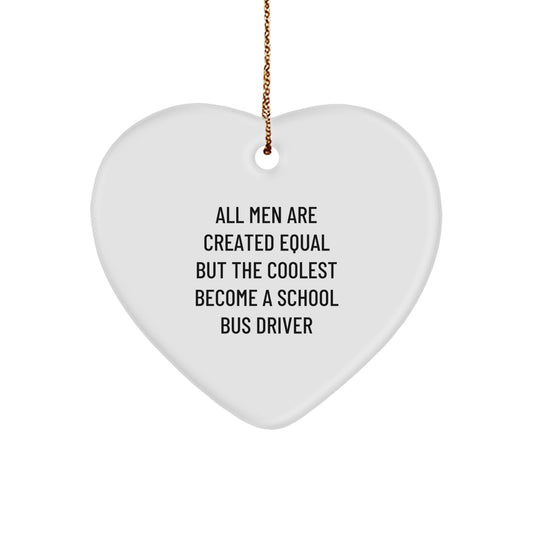 Funny School Bus Driver Gifts for Men and Women Christmas Unique Heart Ornament from Friends and Family - Image 1