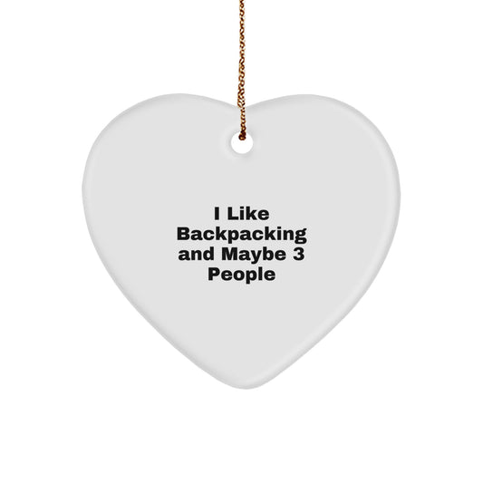 Funny Backpacking Heart Ornament Gifts for Men Backpackers - Christmas Unique Gifts from Friends - Image 1