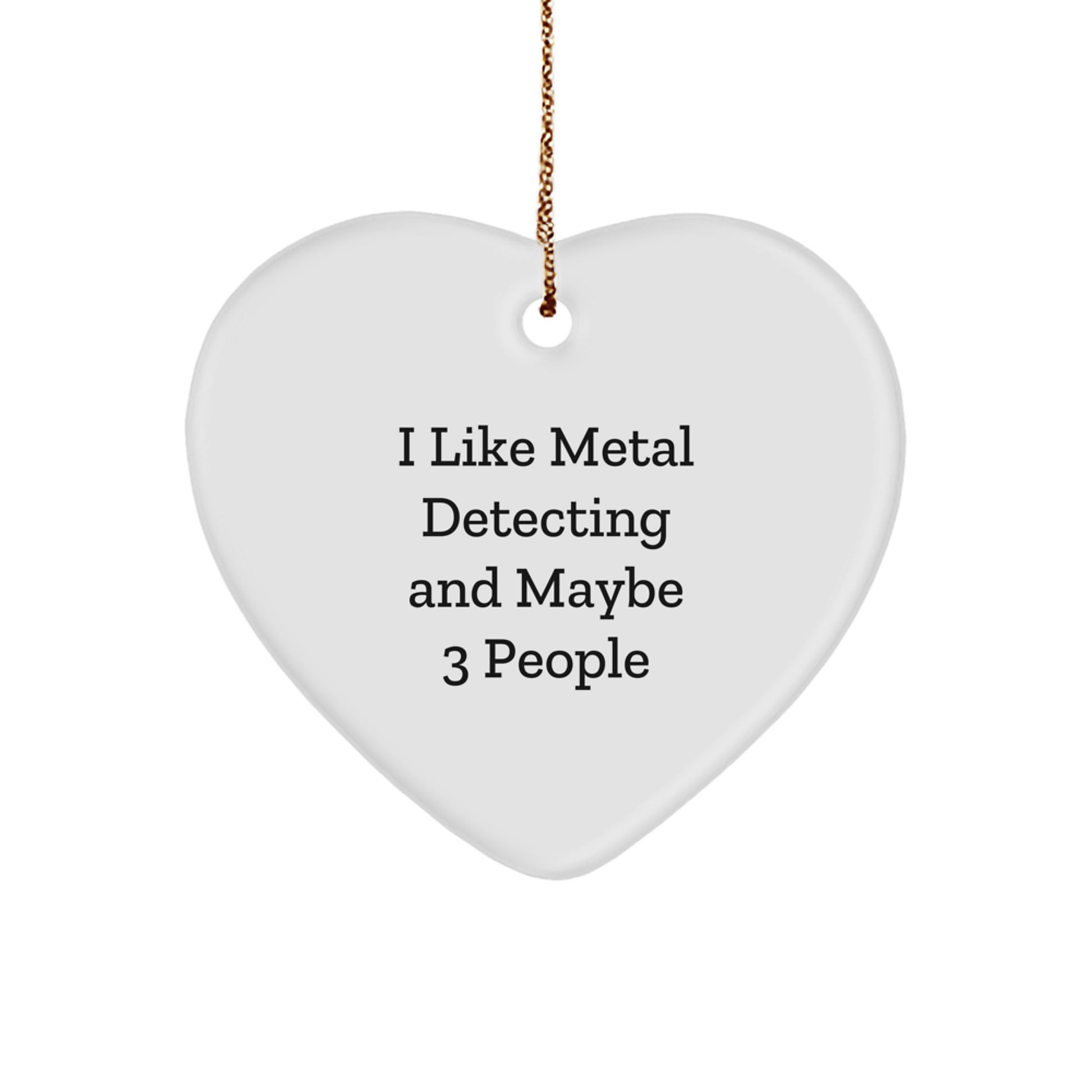Funny Metal Detecting Heart Ornament Gifts for Metal Detecting Enthusiasts, Gifts from Friends and Family this Christmas - Image 1