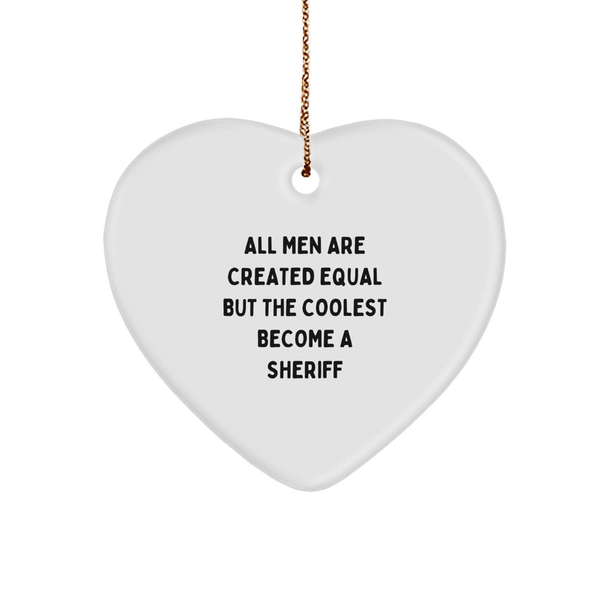 Funny Sheriff Heart Ornament Gifts from Men to Friends on Christmas Unique - Image 1