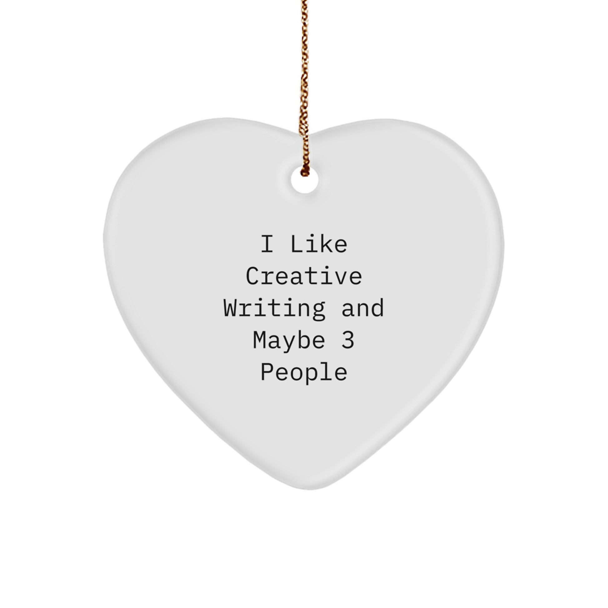 Funny Heart Ornament for Creative Writing Enthusiasts Gifts from Friends and Family to Love Creative Writing, Christmas Unique Gifts - Image 1