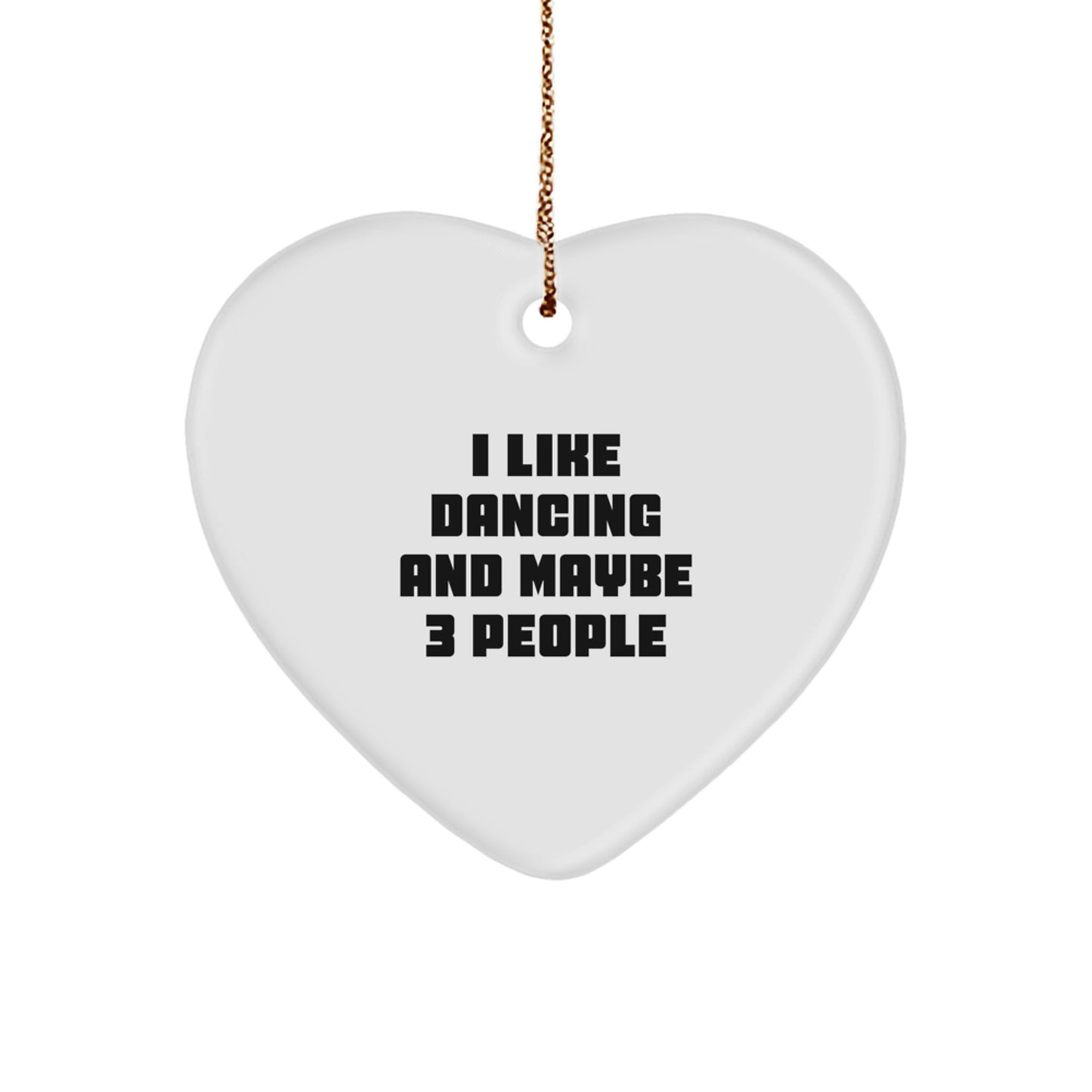 Funny Dancing Gifts for Friends or Family Heart Ornament for Christmas Unique Presents from Loved Ones - Image 1