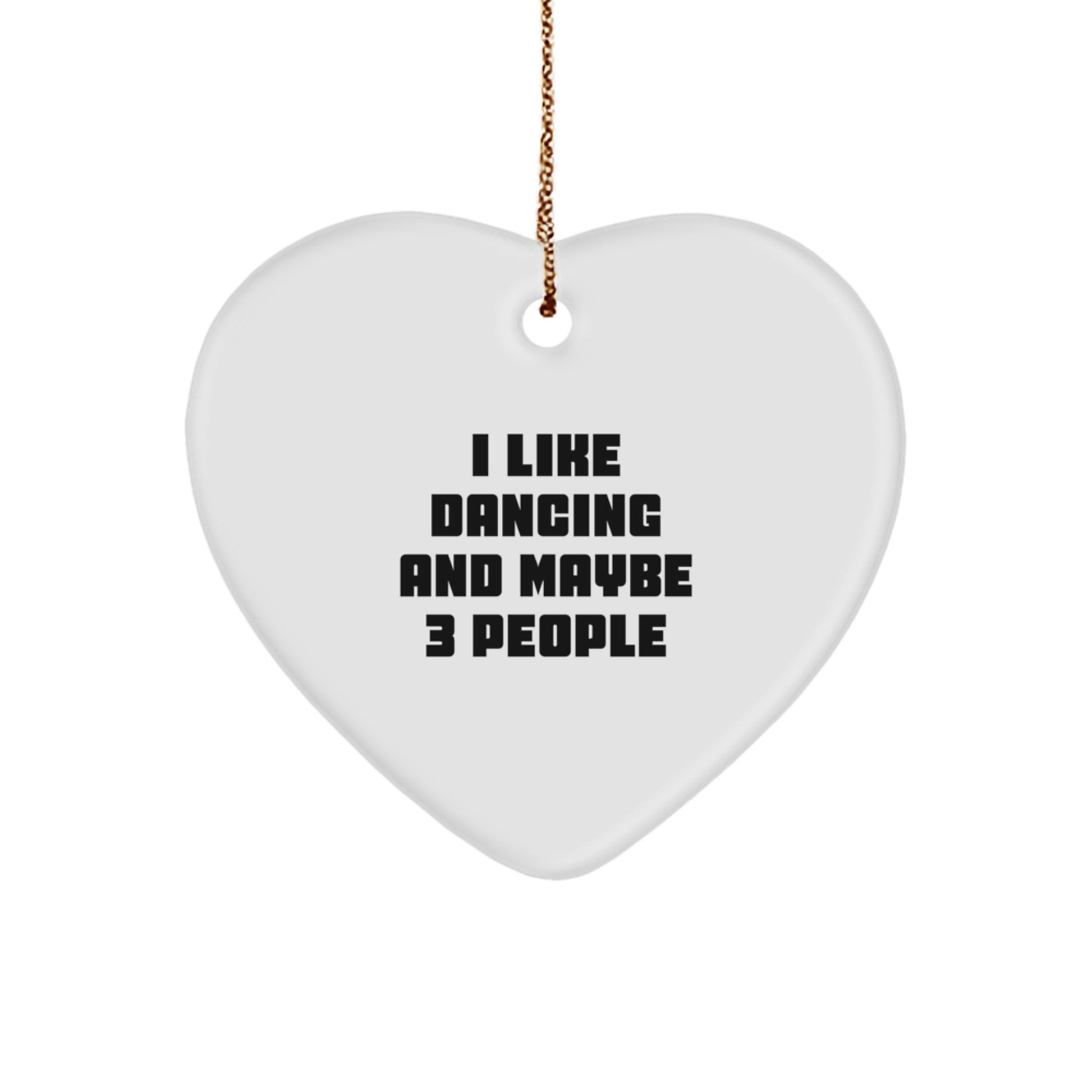 Funny Dancing Gifts for Friends or Family Heart Ornament for Christmas Unique Presents from Loved Ones - Image 1