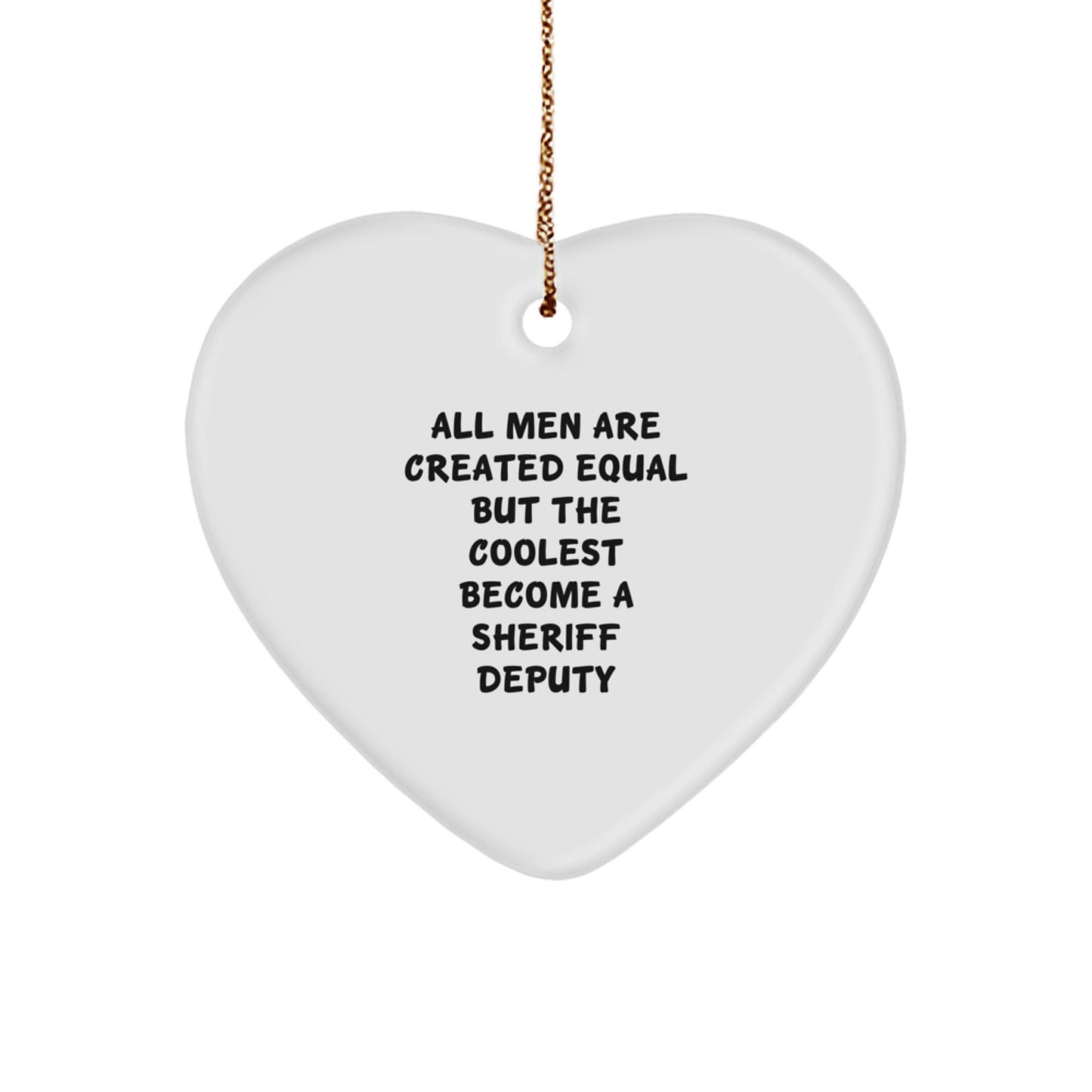 Funny Sheriff Deputy Heart Ornament Gifts from Men for Christmas Unique Sheriff Deputy Gifts - Image 1