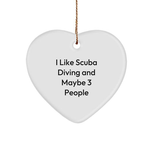 Funny Scuba Diving Gifts for Scuba Diving Enthusiasts - I Like Scuba Diving And Maybe 3 People Heart Ornament, White Heart Shaped MDF with Gold Cord - Image 1