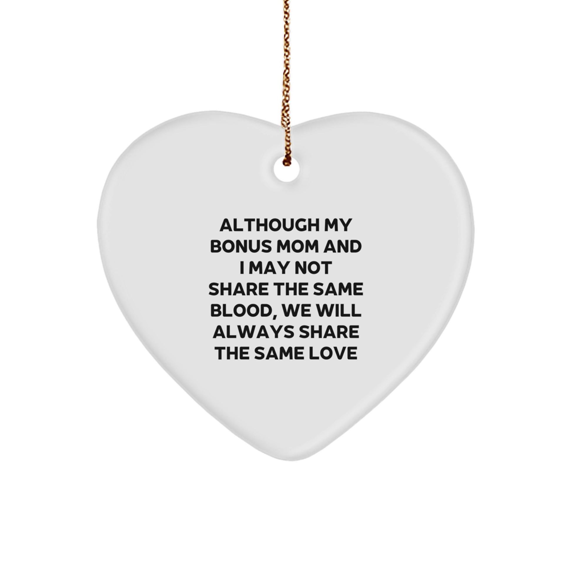 Funny Bonus Mom Gifts from Men to Women on Christmas - Heart Ornament with Love Quote, Gifts for Bonus Mom, Heart Shaped Christmas Unique Gifts - Image 1