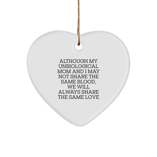 Unique Gifts from Men to Unbiological Mom, Funny Heart Ornament for Christmas - Image 1