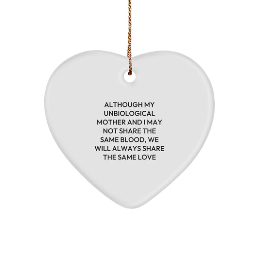 Funny Unbiological Mother Gifts from Men - Heart Ornament, Inspirational Quote, Christmas Unique Gifts for Unbiological Mother, Heart-Shaped Decor - Image 1
