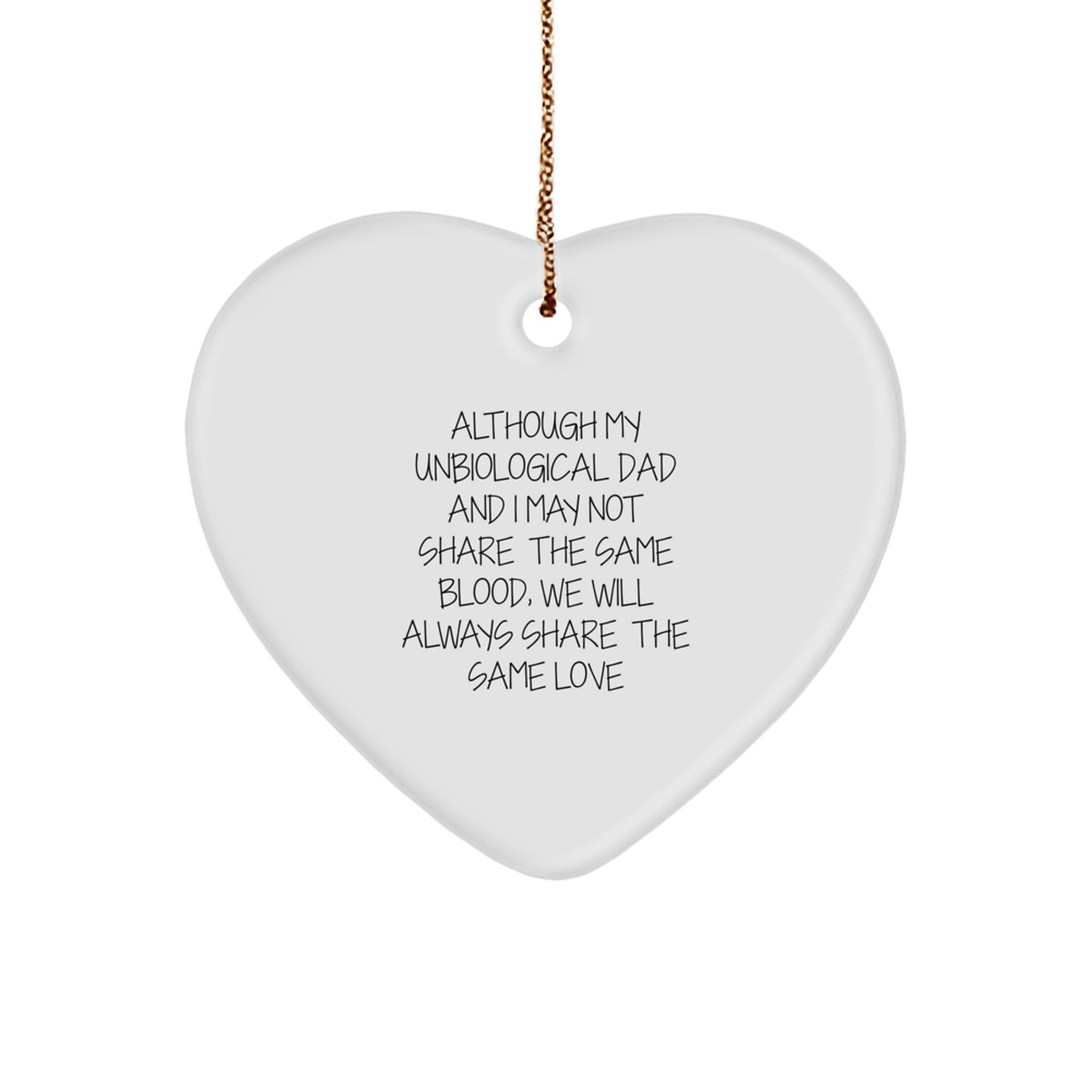 Unbiological Dad Gifts, Heartfelt Quote, Funny Christmas Ornament for Unbiological Dad, Men, Family, or Friends, Gifts from Us to You - Image 1