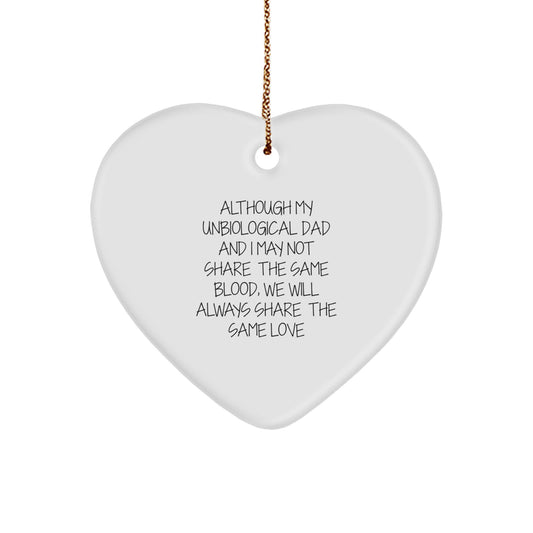 Unbiological Dad Gifts, Heartfelt Quote, Funny Christmas Ornament for Unbiological Dad, Men, Family, or Friends, Gifts from Us to You - Image 1