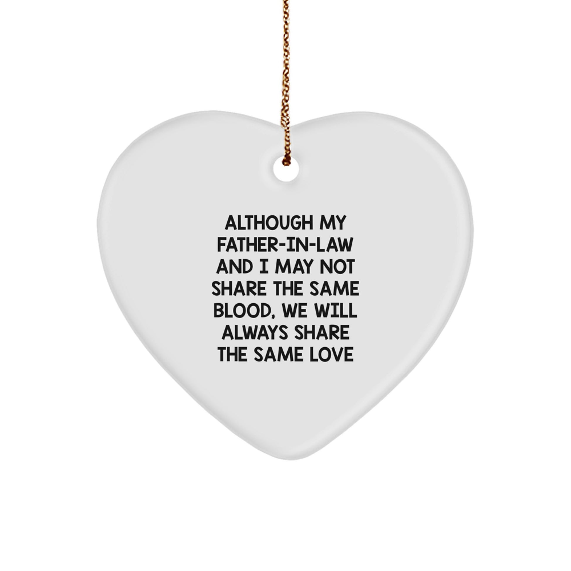 Funny Heart Ornament Gift for Father-in-law - Share Love Not Blood, Perfect Christmas Unique Gift for Men - Image 1