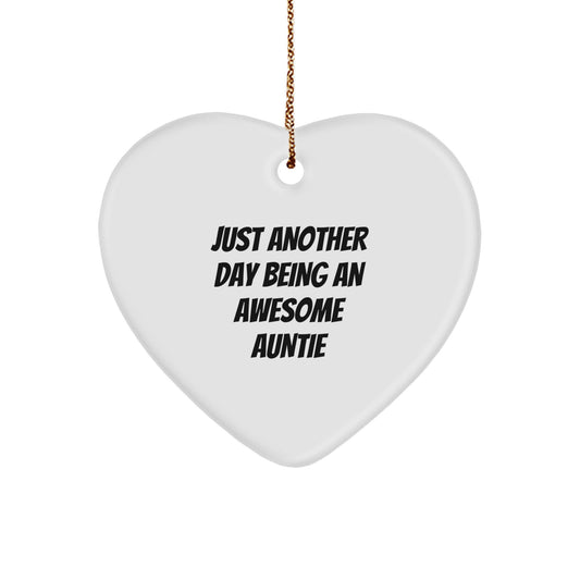 Funny Auntie Gifts from Family, Just Another Day Being an Awesome Auntie Heart Ornament for Christmas - Image 1