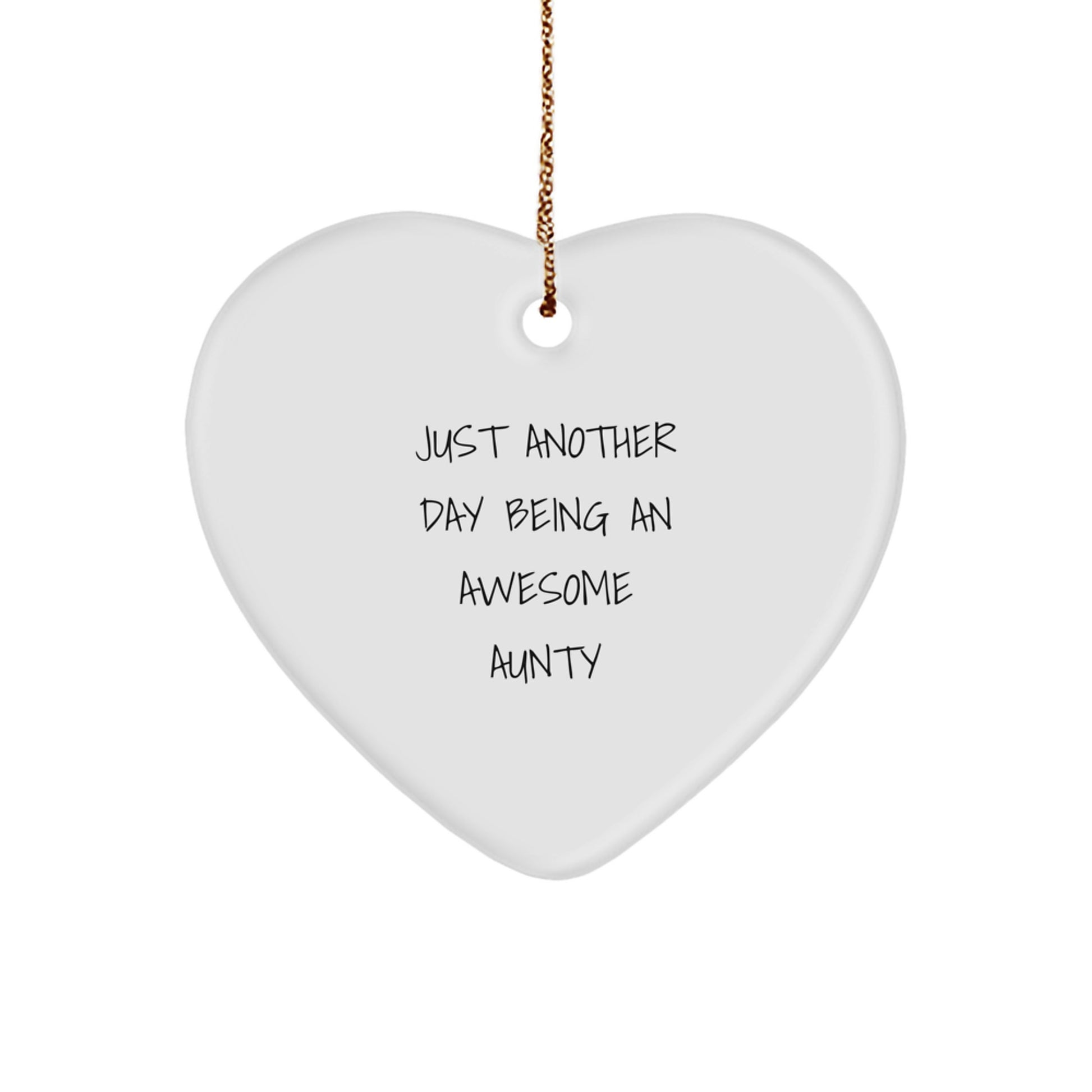 Funny Aunty Gifts from Family, Heart Ornament, 'Just Another Day Being An Awesome Aunty', Christmas Unique Gifts for Aunty - Image 1