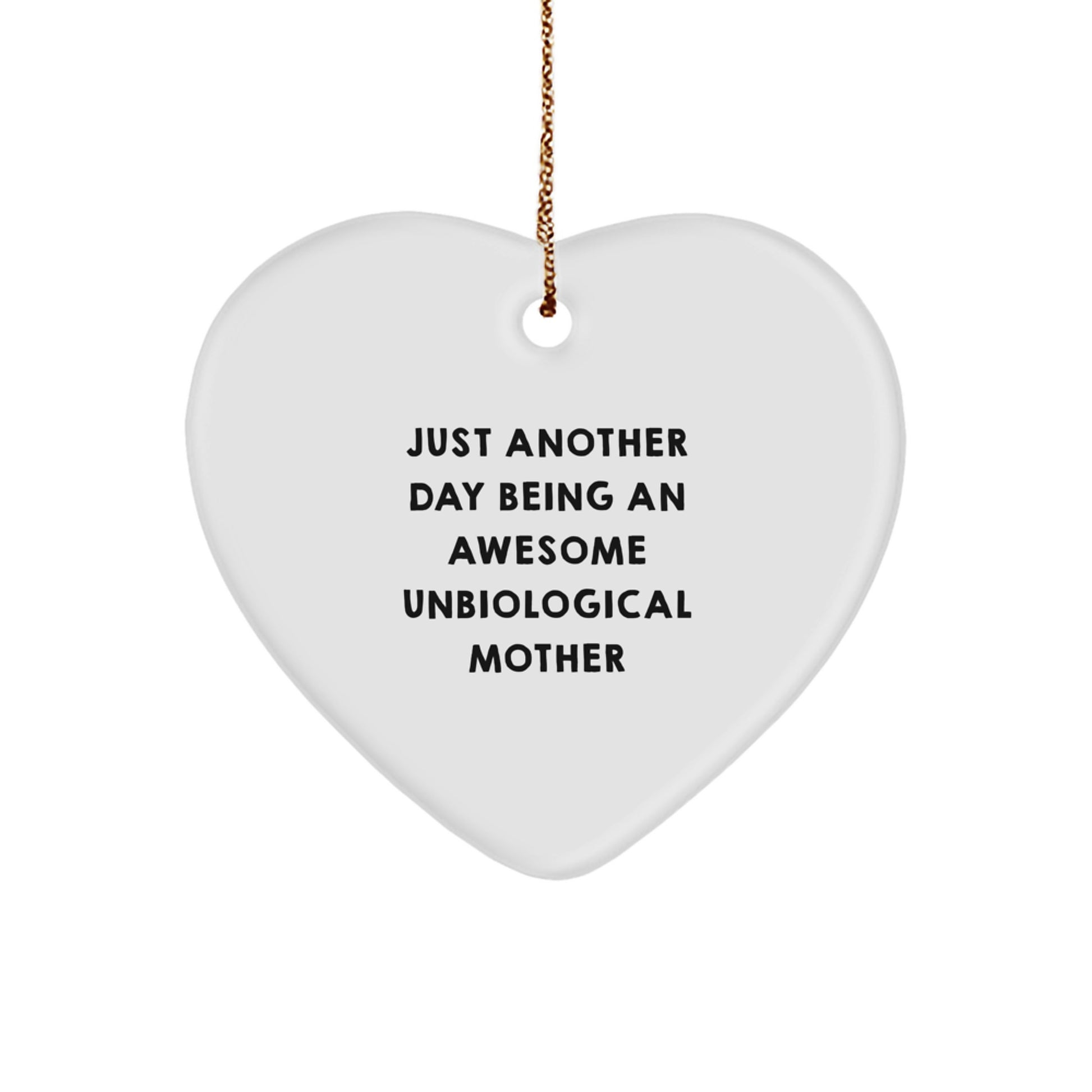 Funny Unbiological Mother Gifts, Heart Ornament for Unbiological Mom, Gifts from Women to Unbiological Mom for Christmas - Image 1