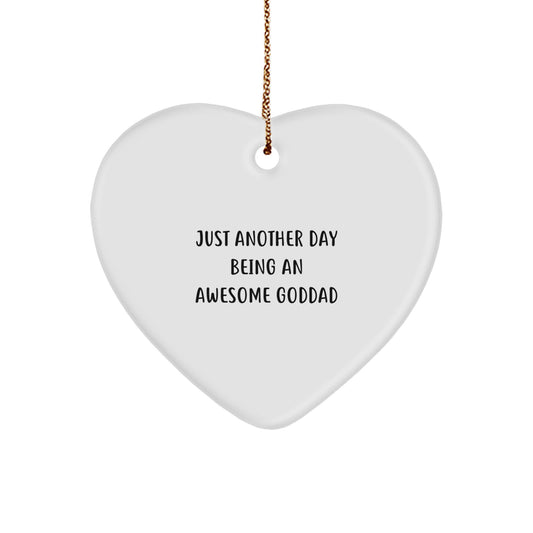 Funny Goddad Gifts from Men Heart Ornament for Christmas Unique, 'Just Another Day Being An Awesome Goddad' Quote - Image 1