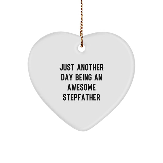 Funny Stepfather Heart Ornament Gifts from Family Members for Stepfather, 'Just Another Day Being An Awesome Stepfather', Christmas Unique Gifts - Image 1