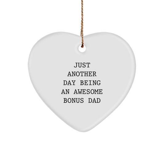 Funny Bonus Dad Gifts from Men for Bonus Dad - Heart Ornament - Just Another Day Being An Awesome Bonus Dad Christmas Unique Gifts - Image 1
