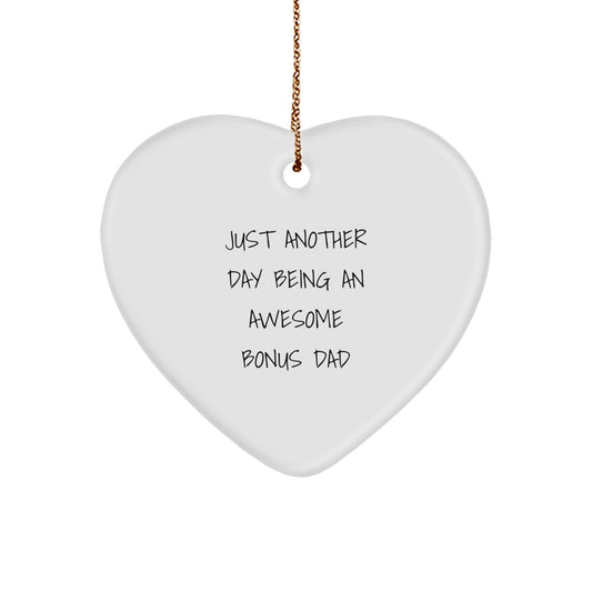 Funny Bonus Dad Gifts for Him - Heart Ornament with 'Just Another Day Being An Awesome Bonus Dad' Quote - Christmas Decorations - Image 1