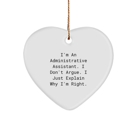 Christmas Gift for Her Administrative Assistant Ornament - I'm Right - Image 1